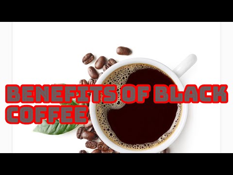 7 Benefits of BLACK COFFEE