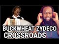 First time hearing BUCKWHEAT ZYDECO Crossroads REACTION