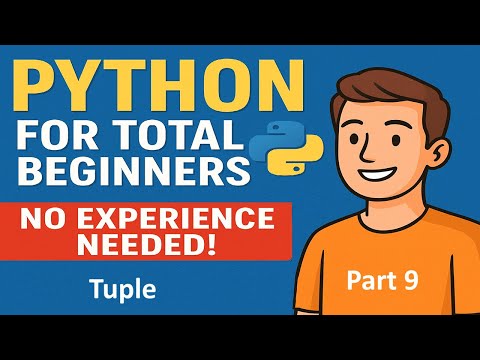 Python For Total Beginners No Experience Needed Python Course Part 9