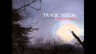 Tragic vision - Un mundo enfermo