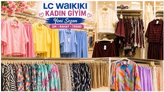 LC Waikiki Kadın Giyimde Yok Yok 🌸2026 Yeni Sezon Yazlık Koleksiyonu T