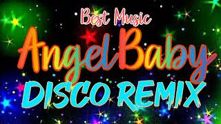 Download lagu Angel Baby Disco Remix Music mp3