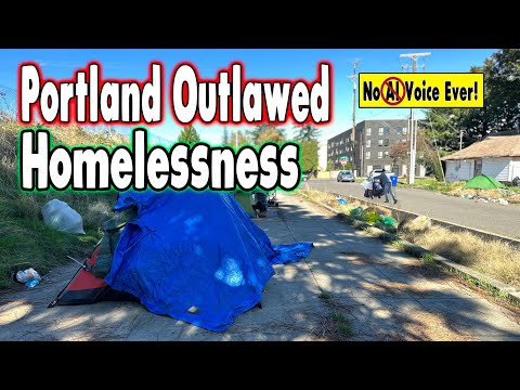 Portland, Oregon Just Outlawed Homeless Camps!