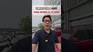 Vinfast lux a được thừa hưởng gì từ bmw #vinfast #vinfastlux 
