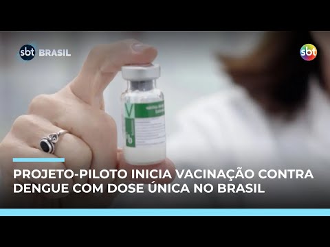 Vacina de dose única  contra dengue começa a ser aplicada no Brasil | #SBTBrasil
