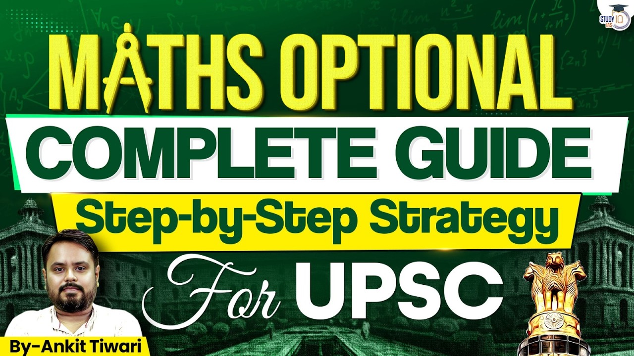 Ultimate Maths Optional Guide | Full UPSC Strategy, Sources & Study Plan | StudyIQ IAS