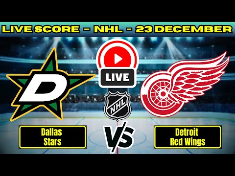 🔴 Dallas Stars vs Detroit Red Wings | NHL PLAY BY PLAY | Live Score Update 24 Dec