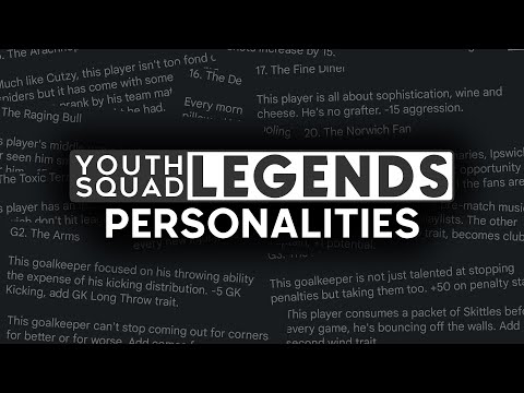 Youth Squad Legends - Additional Personality Information