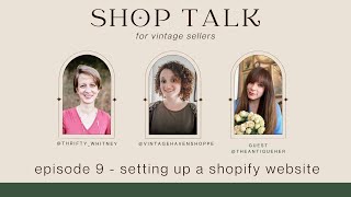 Shop Talk for Vintage Sellers: How to set up a website on Shopify