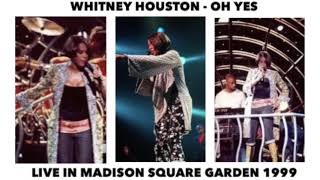 RARE - Whitney Houston - Live in Madison Square Garden 1999 - &quot;Oh Yes&quot; - REMASTERED