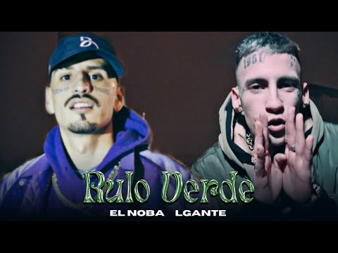 EL NOBA ❌️ L-GANTE - RULO VERDE (REMIX) (IA)