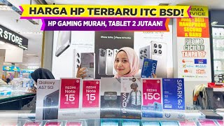 Cek Pasar Offline ITC BSD! HP Gaming 1 Jutaan RAM 8GB & Tablet Murah 2 Jutaan! #MarZoom 368