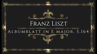 Download lagu Franz Liszt - Albumblatt in E major, S.164 mp3 Download lagu Franz Liszt - Albumblatt in E major, S.164 mp3