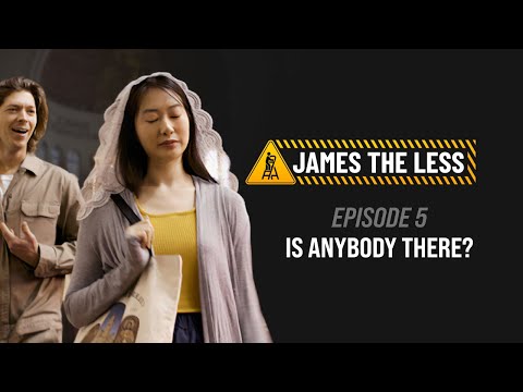 SEASON FINALE: James the Less | Season 1, Episode 5: Is Anybody There