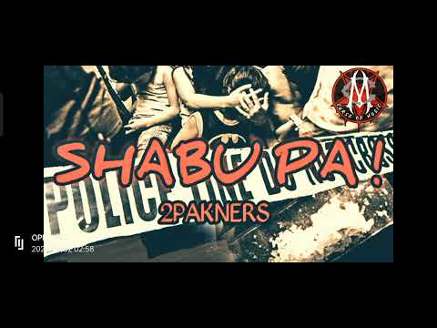 "SHABU PA" 2PAKNERS