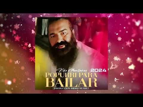 Kiko Montañes - Popurri Para Bailar 2024
