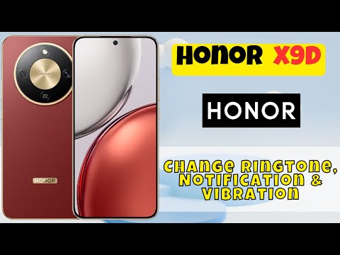 Honor X9D Audio Settings | Change Ringtone, Notification & Vibration