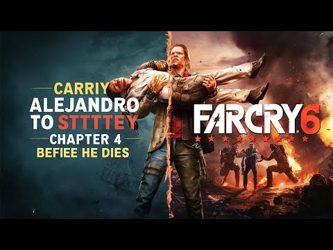 CARRY ALEJANDRO TO SAFETY BEFOR HE DIES CHAPTER 5 FAR CRY 6 ULTRA HIGH GRAPHICS GAMEPLAY 4K