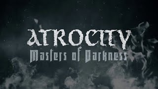 ATROCITY - Masters Of Darkness (Official Single)