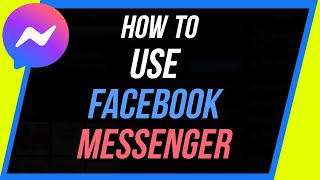 How to Use Facebook Messenger - Beginner