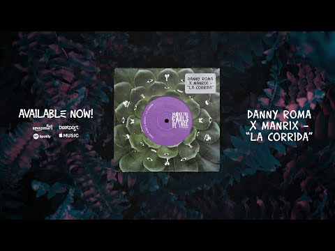 DANNY ROMA X MANRIX - LA CORRIDA [Make The Girls Dance Records]