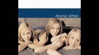 Track 07.Atomic Kitten- Love Won&#39;t Wait