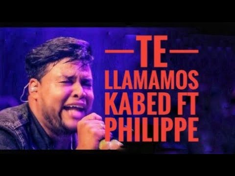 KABED | EL PHILIPPE | Te Llamamos - Festival Juvenil Barahona
