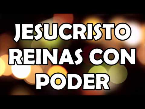 download lagu mp3 mp4 Jesucristo Reinas Con Poder, download lagu Jesucristo Reinas Con Poder gratis, unduh video klip Jesucristo Reinas Con Poder