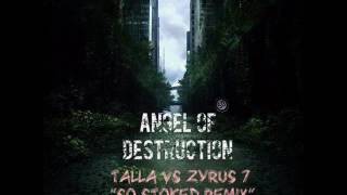 Phaxe -  Angel Of Destruction (Talla 2XLC Vs Zyrus 7 Remix)