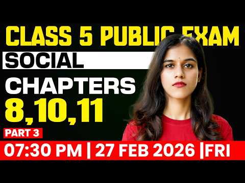 Class 5 Social Science | Public Exam | Part 3 | Chapters 8,10,11 | Exam Winner