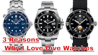 3 Reasons Why I Love Dive Watches