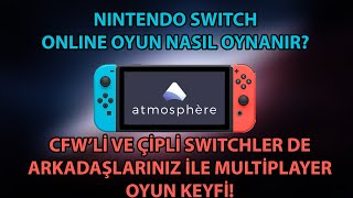 CFW'li Switchte Online Oyun Nasıl Oynanır? Full Rehber!