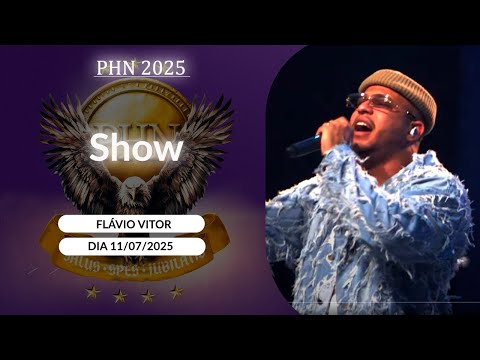 Show com Flávio Vitor no Acampamento PHN 2025  (11/07/2025)