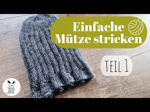Einfache Mütze stricken Teil 1