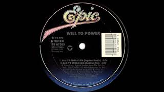 Will To Power - Say It&#39;s Gonna Rain (Acid Rain Dub)