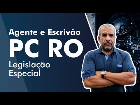 Concurso PC RO - Agente e Escrivão - Aula de Legislação Especial - AlfaCon