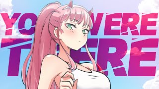 Darling in the FranXX [ AMV ] - You Were There