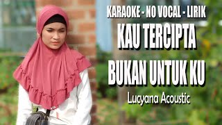 Download lagu Karaoke - Kau Tercipta Bukan Untukku - Betharia Sonata mp3