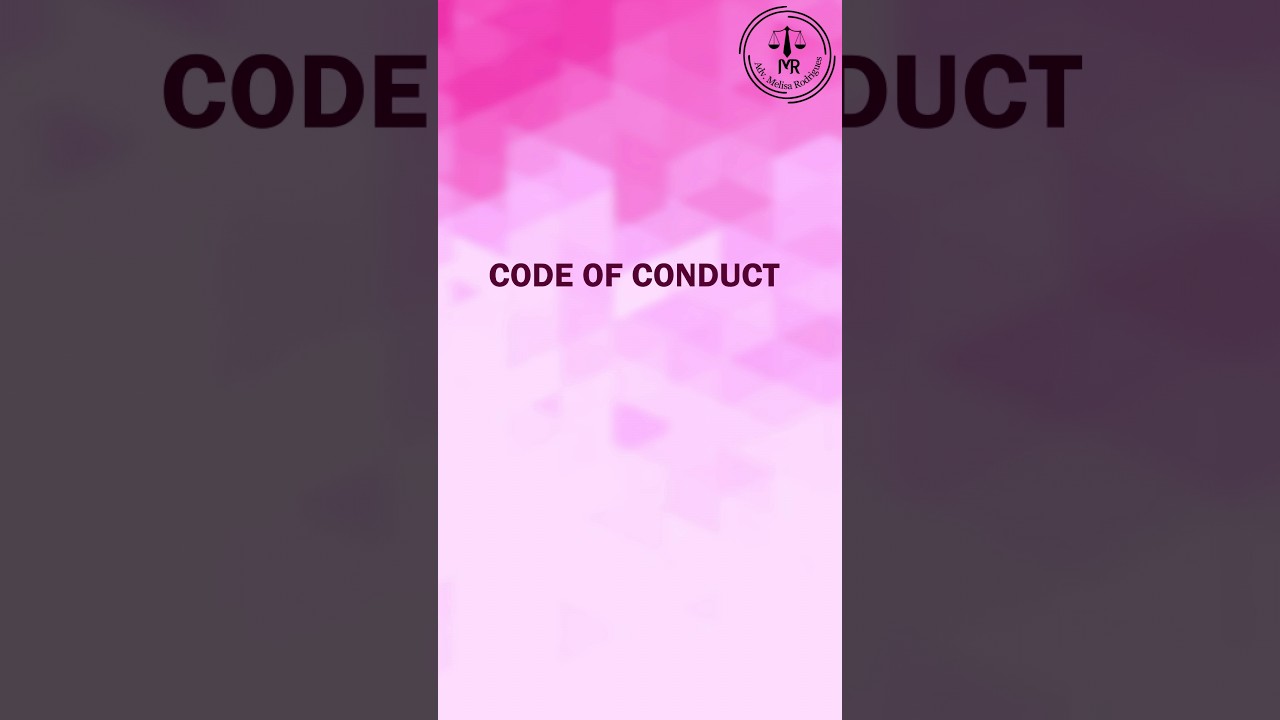 Meaning of the term Code of Conduct | Adv. Melisa Rodrigues