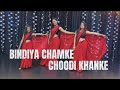 BINDIYA CHAMKE Choodi Khanke Full Video Simple Steps Dance Choreography By Sitadohre680