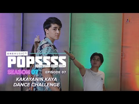 Kakayanin Kaya Dance Challenge with POPSSSS Hosts | One Music POPSSSS S07E07