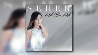 Seher - Aşk Bu Aşk
