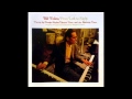 Bill Evans - Lullaby For Helene