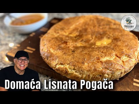 Kako napraviti savršeno mekanu i zlatnu Domaću Lisnatu Pogaču