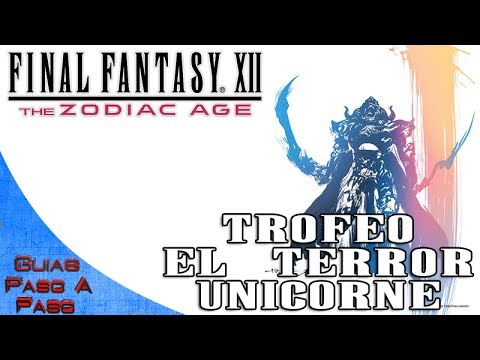 Final Fantasy XII: The Zodiac Age | Trofeo: El terror unicorne (Escoria Fafnir)