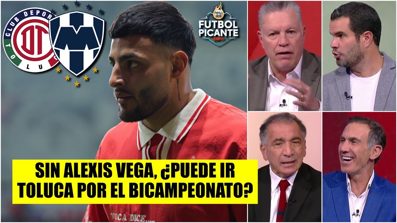 La AUSENCIA de Alexis Vega le PEGA FUERTE al TOLUCA en las semis vs MONTERREY | Futbol Picante