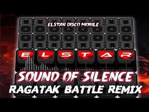 ELSTAR DISCO MOBILE SOUND OF SILENCE RAGATAK BATTLE REMIX 2025
