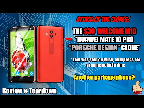 The $30 "WELCOME M10" (Huawei Mate 10 Pro "PORSCHE DESIGN" Clone) Teardown & Review