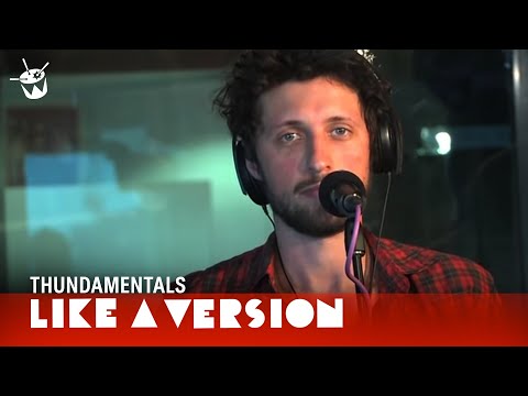 Thundamentals cover Matt Corby 'Brother' for Like A Version