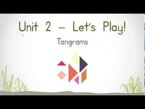 [CEFR Year 1] Unit 2: Let’s Play! (Let's learn about tangrams)
